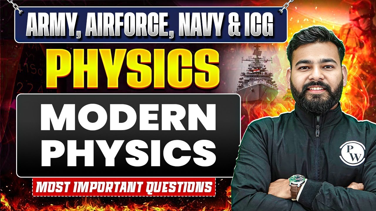 Modern Physics For Agniveer Exams | Physics For Army,Airforce,Navy,ICG Classes