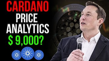 Elon Musk Preditcs: CARDANO Will Hit $9,000 I Cardano Price Prediction 2021
