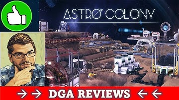 Dad on a Budget: Astro Colony - Impressions (Early Access)