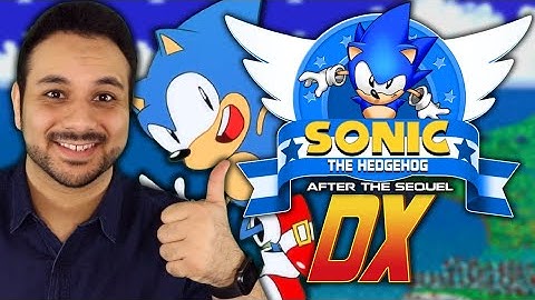 Sonic After the Sequel DX - First Time
