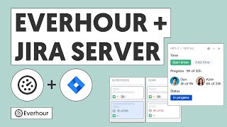 Jira Time Tracking Tutorial - Track Time for Jira Server Issues | Everhour