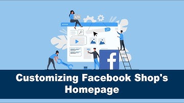 How To Customize Your Facebook Shop To Attract More Buyers