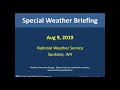 Special Weather Briefing, Aug 9, 2019 - NWS Spokane, WA