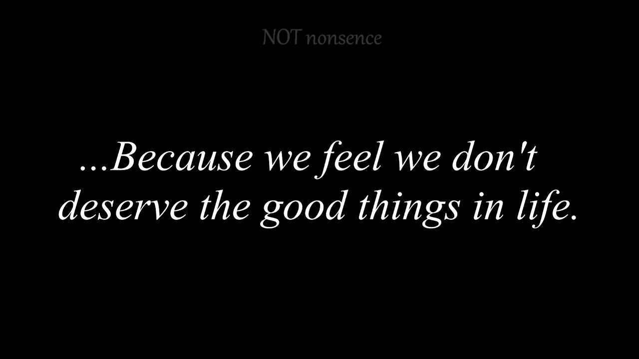 sometimes we often sabotage ourselves.. - YouTube