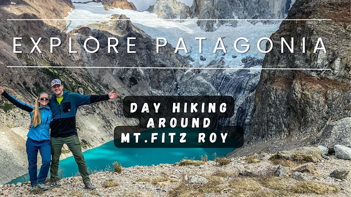 Hiking Patagonia-Mt. Fitz Roy in Argentina | 2 Hikes in Patagonia around Mt. Fitz Roy in Argentina