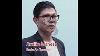 Bodo Ahh Terserah#Andika Mahesa