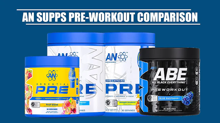 AN Supps Pre-Workout Comparisons: Which One Is Right For You?