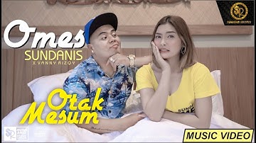 OMES - SUNDANIS X VANNY RIZQY (OFFICIAL MV)