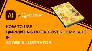 How to Use QinPrinting Book Cover Template in Adobe Illustrator | QinPrinting