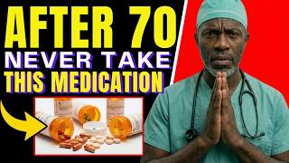 5 Medications You Should NEVER Take After 70 — 3 Are in Your Medicine Cabinet Right Now