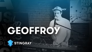Geoffroy - Got Me All Tired Live Stingray Pauseplay