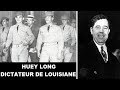Huey long le dictateur de louisiane