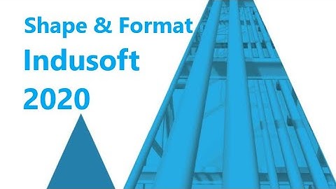 3. Indusoft WebStudio / Intouch Wonderware  SHAPES AND FORMATING