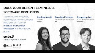 Does Your Design Team Need a Software Developer?: Discussion Panel