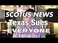 Texas Sues EVERYONE!