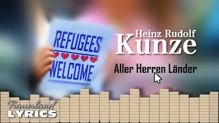 Heinz Rudolf Kunze - Aller Herren Länder (Lyric Video)