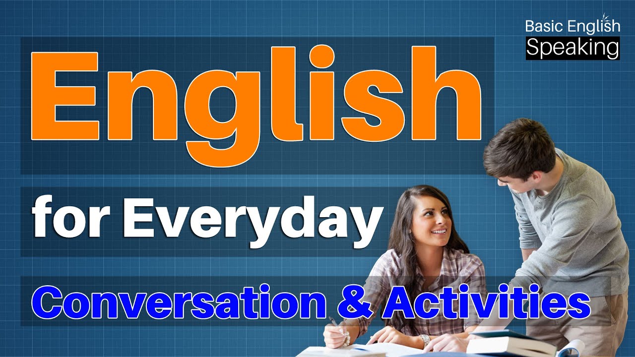 English For Everyday Conversations Activities Basic English Speaking Lessons YouTube