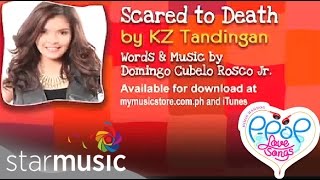 Video thumbnail of "Scared To Death - KZ Tandingan | Lyrics"