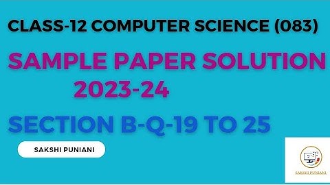 Class 12 CBSE Sample Paper 2023-24 Solution||Section-B ||Q-19 to 25||Sakshi Puniani