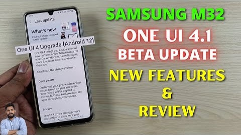 Samsung M32 4G : One UI 4.1 Beta Update Review & New Features