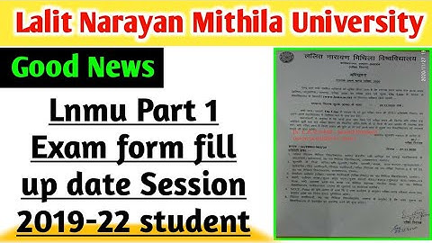 Lnmu Part 1 Exam form fill up date 2020 session 2019-22. Lnmu Ba Part 1 ke chhatro ke liye Good news
