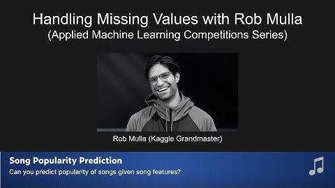 Handling Missing Values (with Rob Mulla)