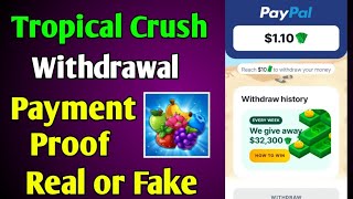Tropical Crush app withdrawal | Payment proof | Real or fake screenshot 5