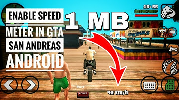 [1 MB] Enable Speed Meter in GTA San Andreas Android.