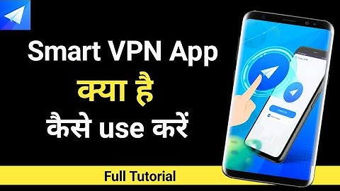 Smart VPN App Kaise Chalaye | how to use smart vpn app | Smart VPN App | m ki tech