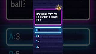 How Many Holes Are In A Bowling Ball?