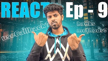 What is useCallback? - React Hooks Explained | React Complete Series in Tamil - Ep9