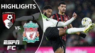 Bournemouth vs. Liverpool | Carabao Cup Highlights | ESPN FC