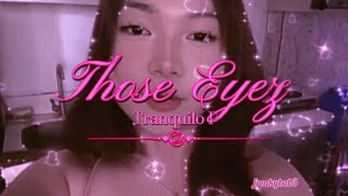 Tranquilo P - Those Eyez 