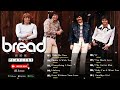 Best Songs of BREAD - BREAD Greatest Hits Full Album David Gates &amp; Bread Greatest Hits With LYRICS