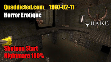 Quaddicted - 1997-02-11: erotique.zip - Horror Erotique (Nightmare 100%)