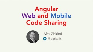 AngularNYC - Be conscientious: Recycle your Angular code across the web and mobile - Alex Ziskind