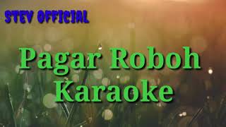 Pagar Roboh Babi Lepas Karaoke Lirik