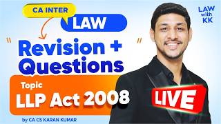 LLP Act 2008 Revision CA Inter Law 🥇|  May 26 &amp; Sep 26 ✅| CA Karan Kumar #cainter #caexams