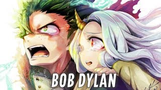 Nightcore - Bob Dylan (Fall Out Boy)