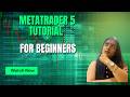 MetaTrader 5 Tutorial for Beginners | Orders, Charts & Market Watch Explained