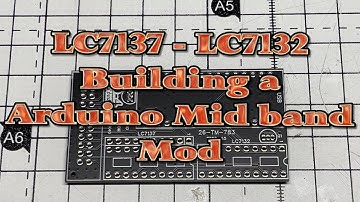 EP 042 - LC7137 - LC7132 Building the Arduino based mod