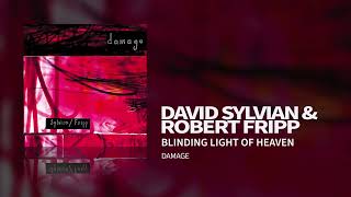 Sylvian / Fripp - Blinding Light of Heaven (Damage)