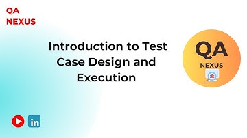 Introduction to Test Case Design and Execution