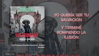 Tus Promesas- Cumbia Sonidera Arisael Guzman