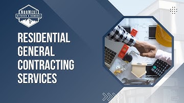 Residential General Contracting Services