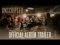 UNSCRIPTED: Ancient of Days - Official Album Trailer