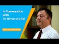 In conversation with dr himanshu rai director of iim indore