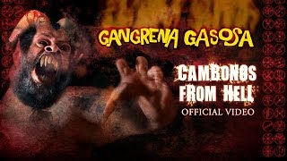 Miniatura de vídeo de "GANGRENA GASOSA - Cambonos From Hell (Clipe oficial)"