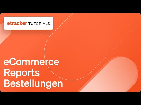 Web Analytics E Commerce Reports Bestellungen