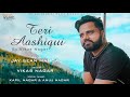 Teri aashiqui song out nowvikas nagarvikas gurjar mandawali